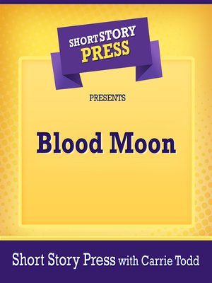 cover image of Short Story Press Presents Blood Moon